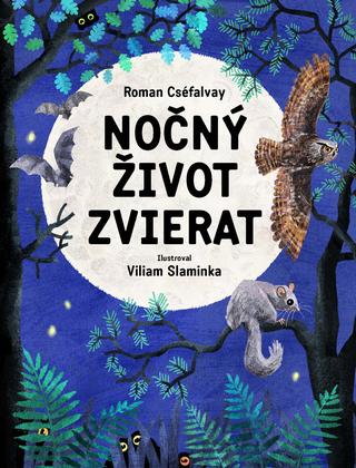 Kniha: Nočný život zvierat - Roman Cséfalvay