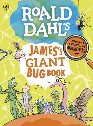 Kniha: Roald Dahls Jamess Giant Bug Book - Roald Dahl