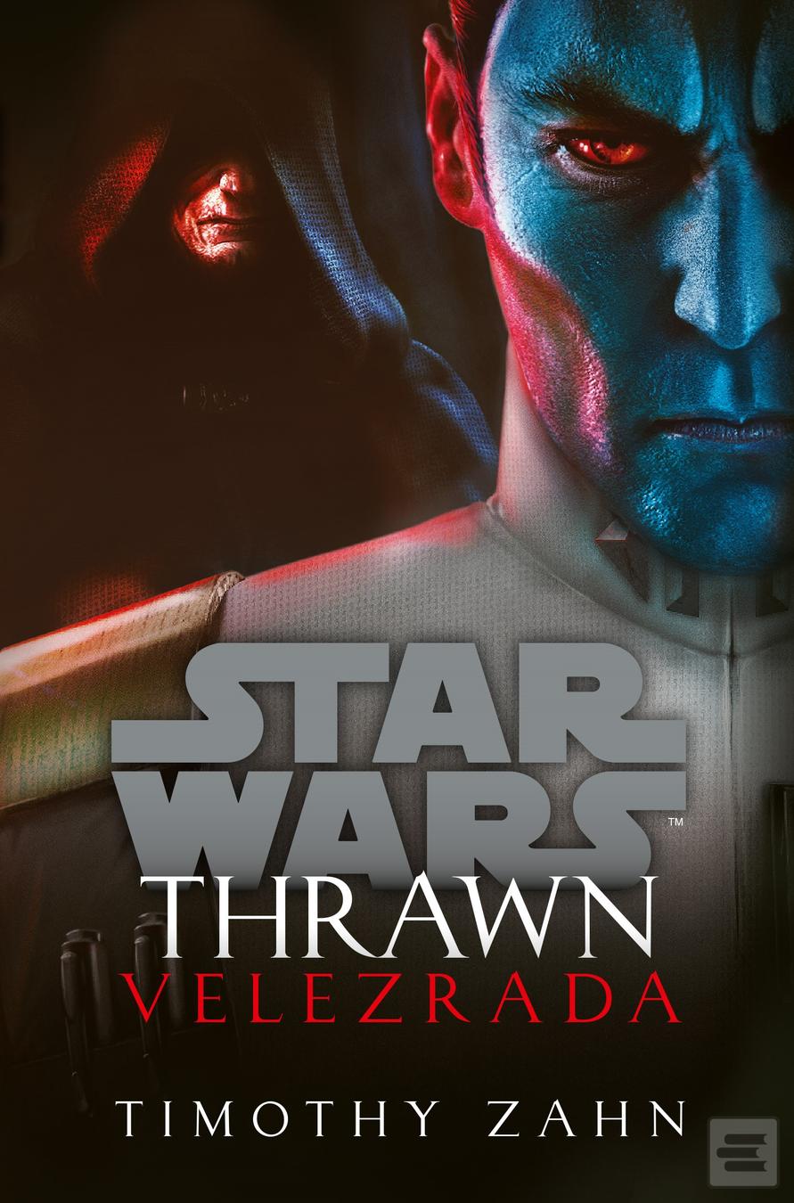 Kniha: Star Wars - Thrawn. Velezrada - Timothy Zahn