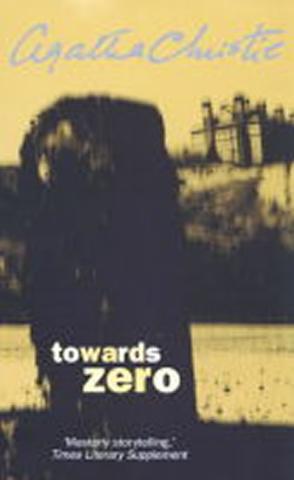 Kniha: Towards Zero - 1. vydanie - Agatha Christie