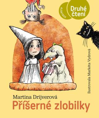 Kniha: Příšerné zlobilky - 1. vydanie - Markéta Vydrová, Martina Drijverová