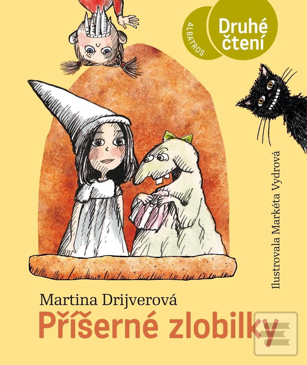 Kniha: Příšerné zlobilky - 1. vydanie - Markéta Vydrová, Martina Drijverová