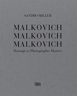 Kniha: Malkovich Malkovich Malkovich: Homage to Photographic Masters
