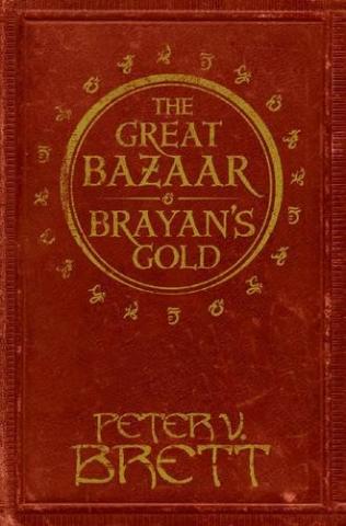 Kniha: The Great Bazaar And Brayan’s Gold - Peter V. Brett
