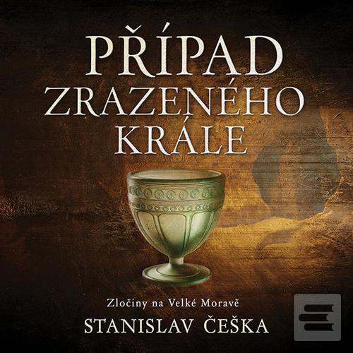Médium CD: Případ zrazeného krále - čte: David Kaloč - Stanislav Češka