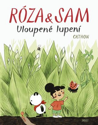 Kniha: Róza a Sam - Uloupené lupení - Uloupené lupení - 1. vydanie - Cathon
