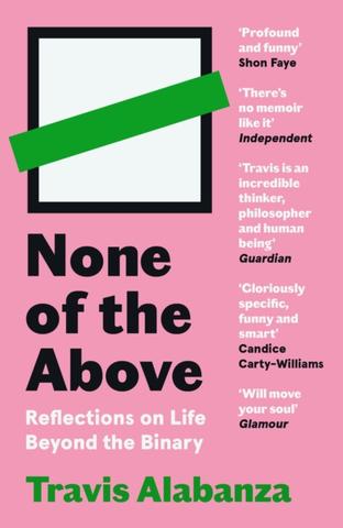 Kniha: None of the Above : Reflections on Life Beyond the Binary