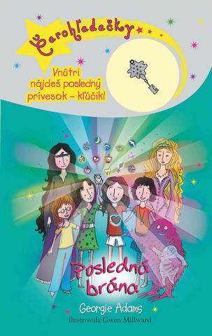 Kniha: Posledná brána - Čarohľadačky 13 - Georgie Adamsová