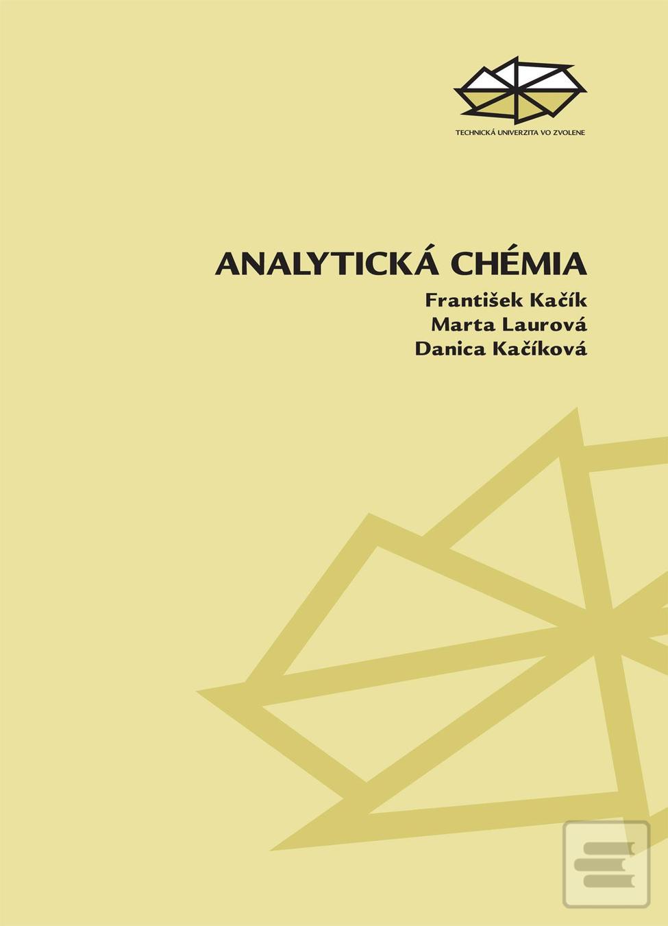Kniha: Analytická chémia - František Kačík
