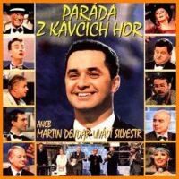 Kniha: Dejdar Martin, Various:  Paráda Z Kavčích Hor Aneb Dejdar Uvádí Silvestr / Audiokniha - CD - Martin Dejdar