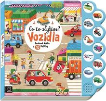 Kniha: Co to slyším? Vozidla - Zvuková kniha s 10 tlačítky - Bogusław Michalec