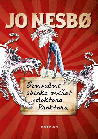 Kniha: Senzační sbírka zvířat doktora Proktora - Jo Nesbo