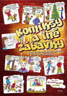 Kniha: Komiksy a iné zábavky - 1. vydanie - Danuša Dragulová-Faktorová
