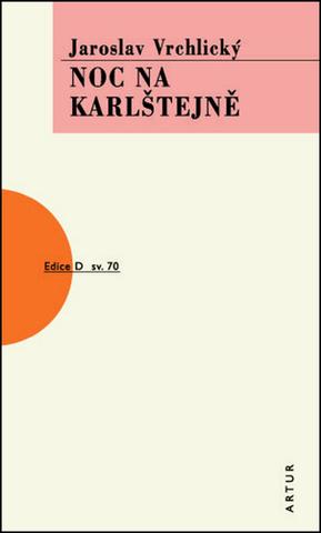 Kniha: Noc na Karlštejně - Svazek 70 - 2. vydanie - Jaroslav Vrchlický