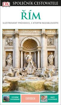 Kniha: Řím - Lustrovaný průvodce, s kterým nezabloudíte - 7. vydanie