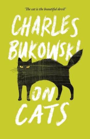 Kniha: On Cats - 1. vydanie - Charles Bukowski