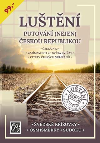 Kniha: Luštění putování (nejen) Českou republikou - 1. vydanie