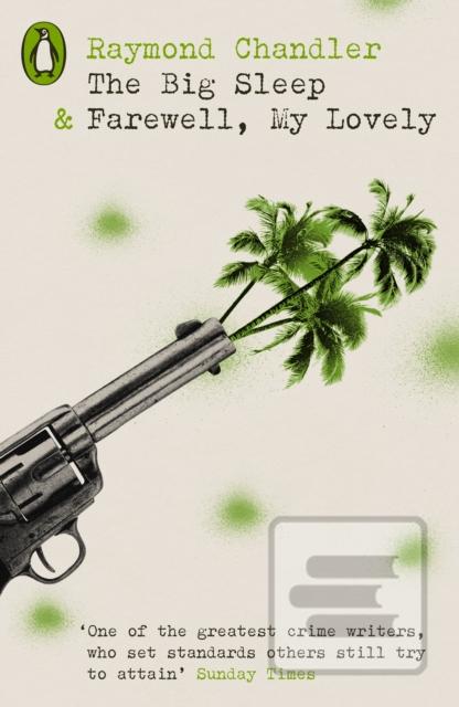Kniha: The Big Sleep & Farewell, My Lovely - Raymond Chandler