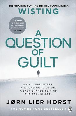 Kniha: A Question of Guilt - 1. vydanie - Jørn Lier Horst