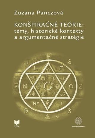 Kniha: Konšpiračné teórie: témy, historické kontexty a argumentačné stratégie - Zuzana Panczová