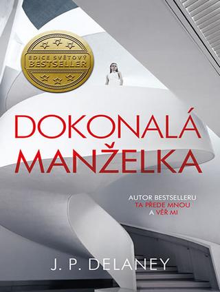 Kniha: Dokonalá manželka - 1. vydanie - JP Delaney