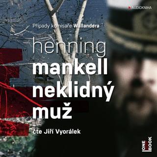 audiokniha: Neklidný muž - 2 CDmp3 (Čte Jiří Vyorálek) - 1. vydanie - Henning Mankell
