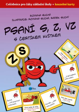 Kniha: Psaní S, Z, VZ s čertíkem Kvítkem - Cvičebnice pro žáky základní školy + kouzelné karty - 1. vydanie - Romana Suchá