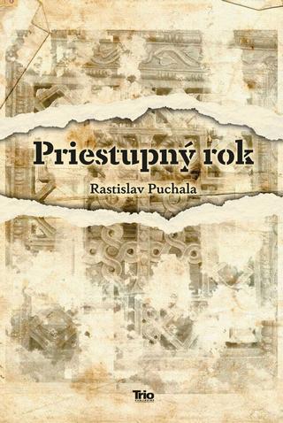 Kniha: Priestupný rok - 1. vydanie - Rastislav Puchala