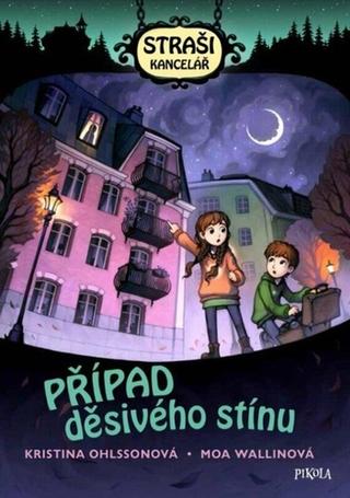 Kniha: Agentura Duch: Případ strašlivého stínu - 1. vydanie - Kristina Ohlssonová