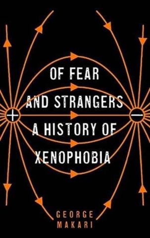 Kniha: Of Fear and Strangers - George Makari