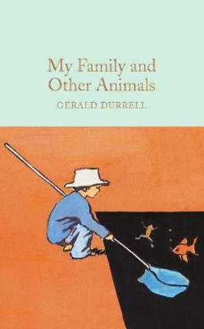 Kniha: My Family and Other Animals - 1. vydanie - Gerald Durrell