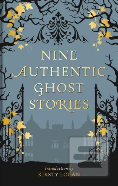 Nine Authentic Ghost Sto…