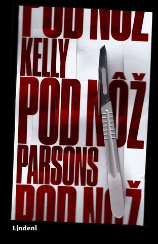 Kniha: Pod nôž - Kelly Parsons