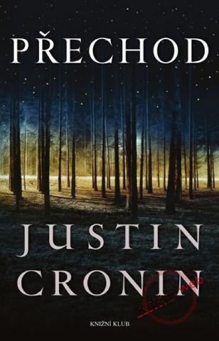 Kniha: Přechod - Přechod 1 - Justin Cronin