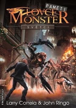 Kniha: Světci - Paměti lovce monster 3 - 1. vydanie - Larry Correia; John Ringo