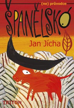Kniha: Španělsko - 1. vydanie - Jan Jícha