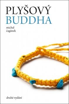 Kniha: Plyšový Buddha - 2. vydanie - Michal Čagánek