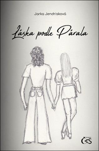 Kniha: Láska podle Párala - Jarka Jendrisková