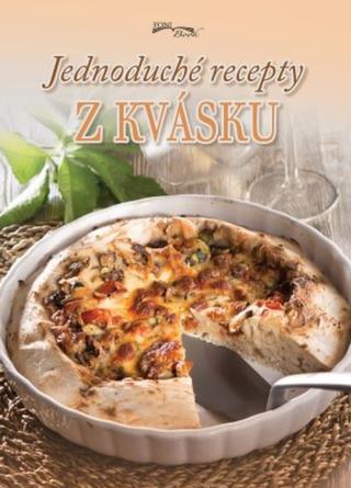 Kniha : Jednoduché recepty z kvásku