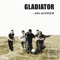 Gladiator: Ako predtým (Gladiator)