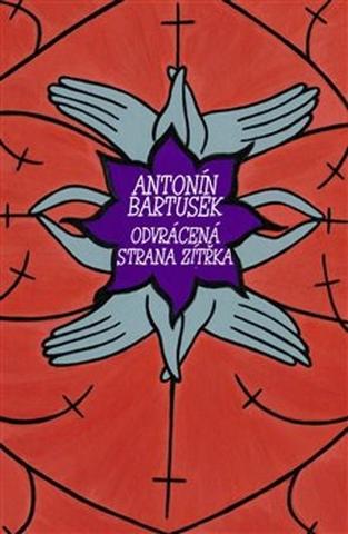 Kniha: Odvrácená strana zítřka - Antonín Bartušek
