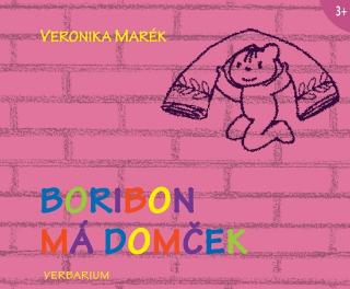 Kniha: Boribon má domček - 1. vydanie - Veronika Marék
