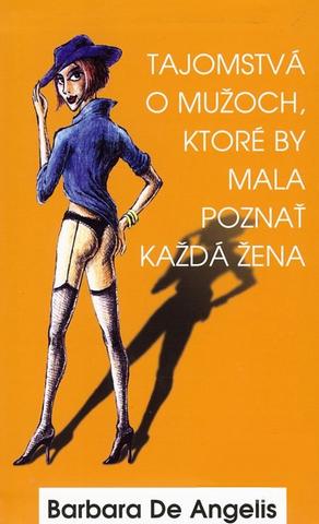 Kniha: Tajomstvá o mužoch, ktoré by mala poznať každá žena - Barbara De Angelis