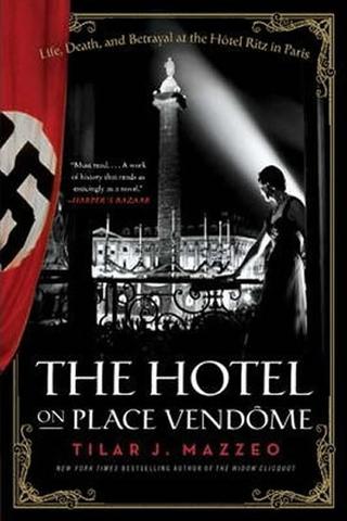Kniha: The Hotel on Place Vendome - 1. vydanie - J.Tilar Mazzeová
