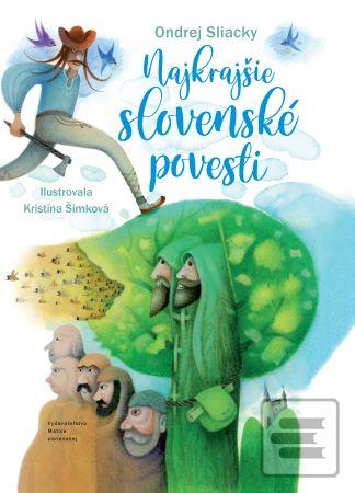 Kniha: Najkrajšie slovenské povesti - 2. vydanie - Ondrej Sliacky
