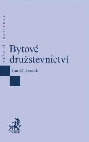 Kniha: Bytové družstevnictví - Tomáš Dvořák