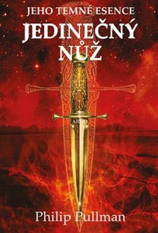 Kniha: Jedinečný nůž - Jeho temné esence II. - Philip Pullman