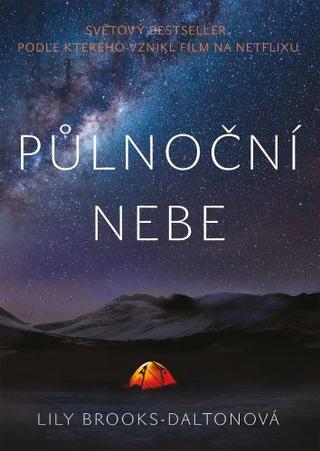 Kniha: Půlnoční nebe - Světový bestseller, podle kterého vznikl film na Netflixu - 1. vydanie - Lily Brooks-Daltonová