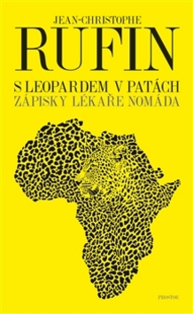 Kniha: S leopardem v patách - Zápisky lékaře nomáda - Jean-Christophe Rufin