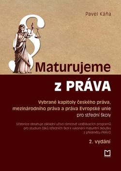 Kniha: Maturujeme z práva - Pavel Káňa